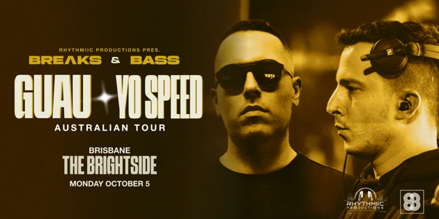 Breaks & Bass — Guau + Yo Speed Australian Tour (Brisbane)