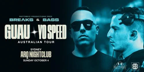 Breaks & Bass — Guau + Yo Speed Australian Tour (Sydney)